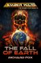 [Ember War Saga 10] • The Fall of Earth